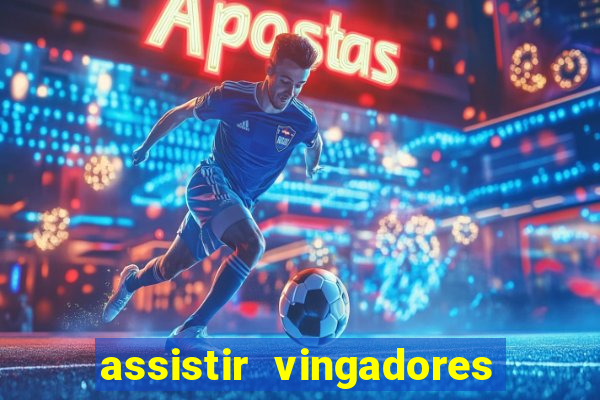 assistir vingadores guerra infinita google drive